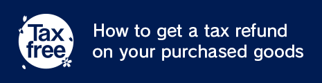 Guide to getting a tax refund on your purchased goods